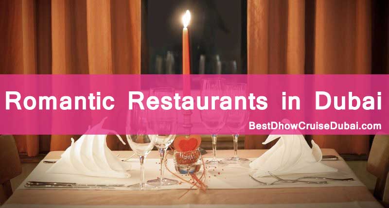 List of best romantic restaurants located in Dubai, UAE