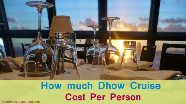 Dhow curise dubai average cost per person