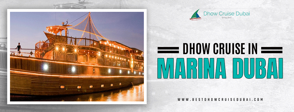 dhow cruise dubai marina