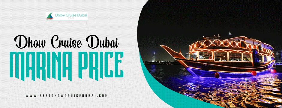 dhow cruise Dubai Marina price